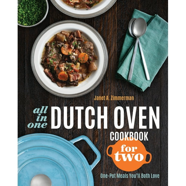 AllInOne Dutch Oven Cookbook for Two OnePot Meals You'll Both Love