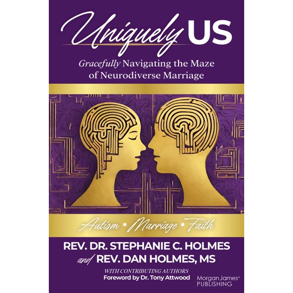 Pre-Owned Uniquely Us: Gracefully Navigating the Maze of Neurodiverse Marriage, Autism and Faith (Paperback) 1636985432 9781636985435