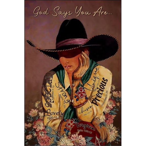 Cowgirl God says you are poster 11 x 17 Inch Poster