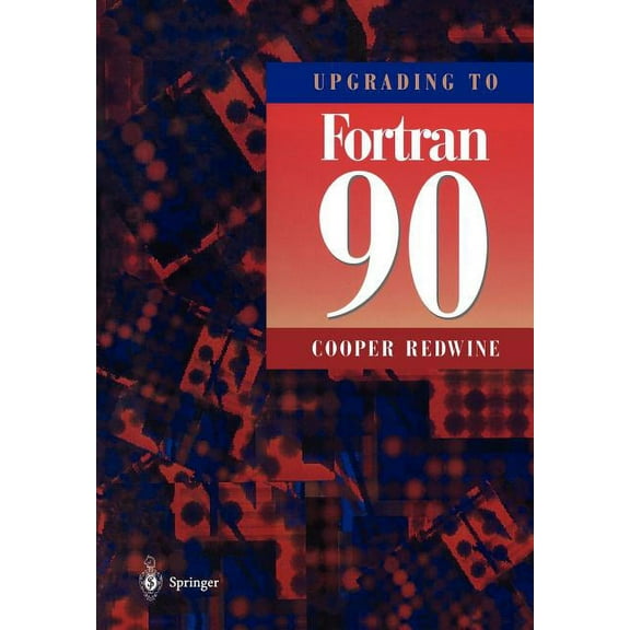 Upgrading to FORTRAN 90, (Paperback)