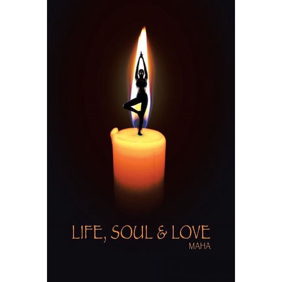 Life, Soul & Love (Paperback)