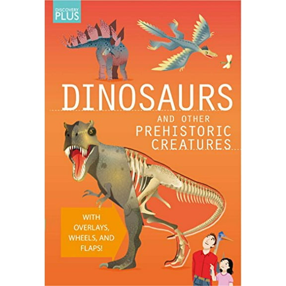 Pre-Owned Discovery Plus: Dinosaurs and Other Prehistoric Creatures (Spiral-bound) 1626869618 9781626869615