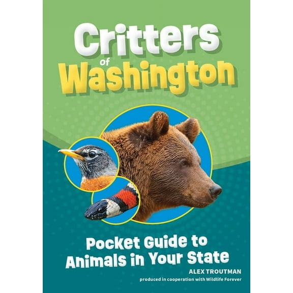 Wildlife Pocket Guides for Kids Critters of Washington: Pocket Guide to Animals in Your State, (Paperback)