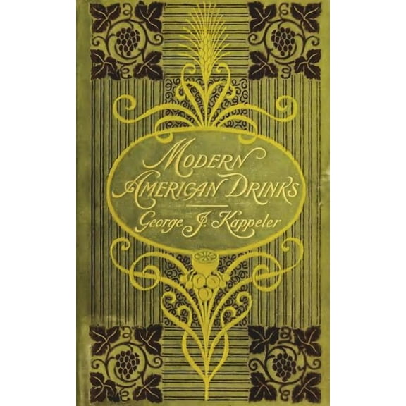 Modern American Drinks 1895 Reprint (Paperback)