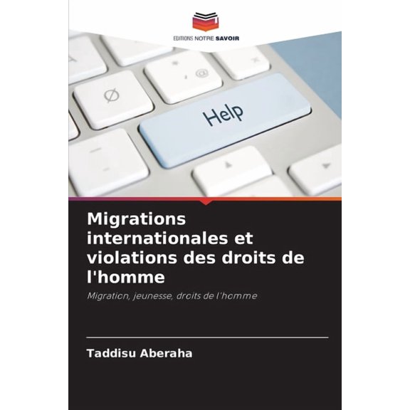 Migrations internationales et violations des droits de l'homme, (Paperback)