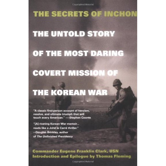 Pre-Owned The Secrets of Inchon: The Untold Story of the Most Daring Covert Mission of the Korean War (Paperback) 0425190005 9780425190005