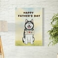 thumbnail image 2 of Cute Siberian Husky Loves Dad Happy Father's Day Vertical Matte Canvas Poster Husky Dog Lover Gifts Wall Art Home Decor - 12008, 2 of 5