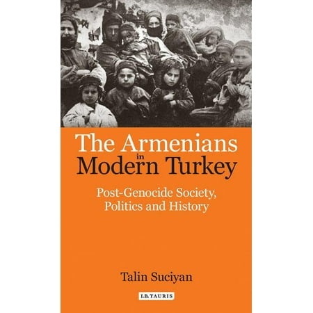 ISBN 9781788310918 product image for Library of Ottoman Studies: The Armenians in Modern Turkey : Post-Genocide Socie | upcitemdb.com