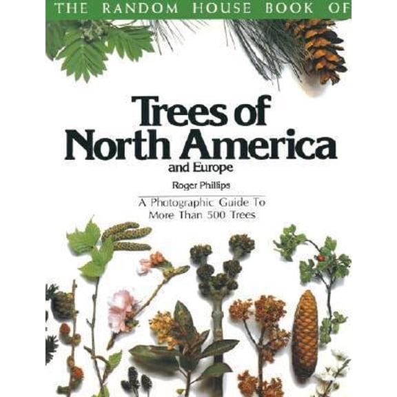 Pre-Owned Trees of North America and Europe/a Photographic Guide to More Than 500 Trees Paperback