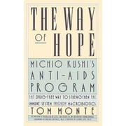 The Way of Hope: Michio Kushi's Anti-AIDS Program, Used [Hardcover]