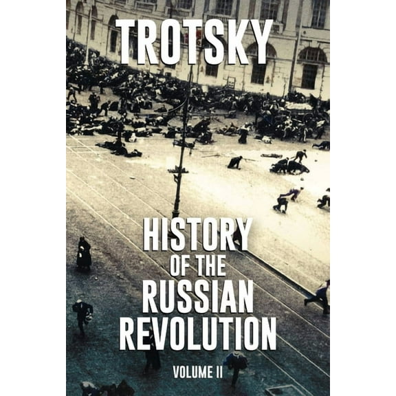 History of the Russian Revolution: Volume 2, (Paperback)
