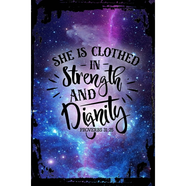Galaxy Inspirational Wall Art Flat Canvas Wall Art Print She Is Clothed In  Strength And Dignity Proverbs 31:25 Bible Verse Wall Sign Decor Funny Gift  12 x 16 inch 