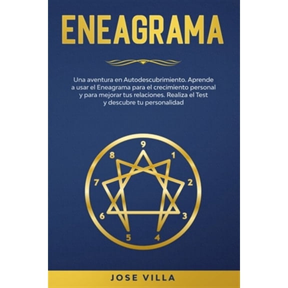 Pre-Owned Eneagrama: Una aventura en Autodescubrimiento. Aprende a usar el Eneagrama para el crecimiento personal y para mejorar tus relaciones. Realiza el Test y descubre tu personalidad (Paperback)
