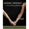Ending Violence In Teen Dating Relationships: A Resource Guide For Parents And Pastors