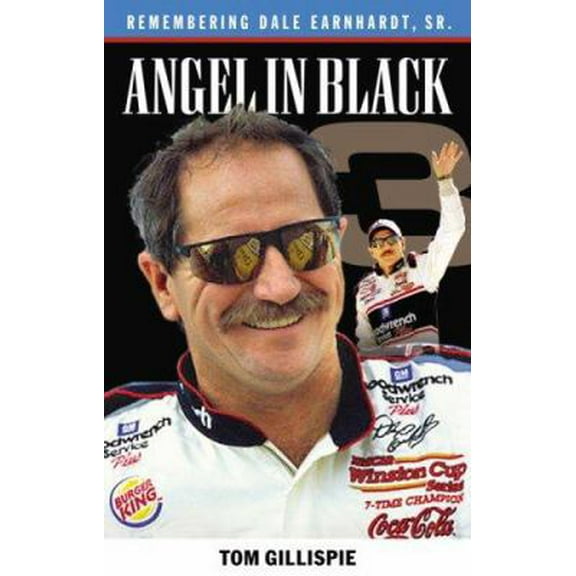 Pre-Owned Angel in Black: Remembering Dale Earnhardt Sr. (Paperback) 1581826389 9781581826388