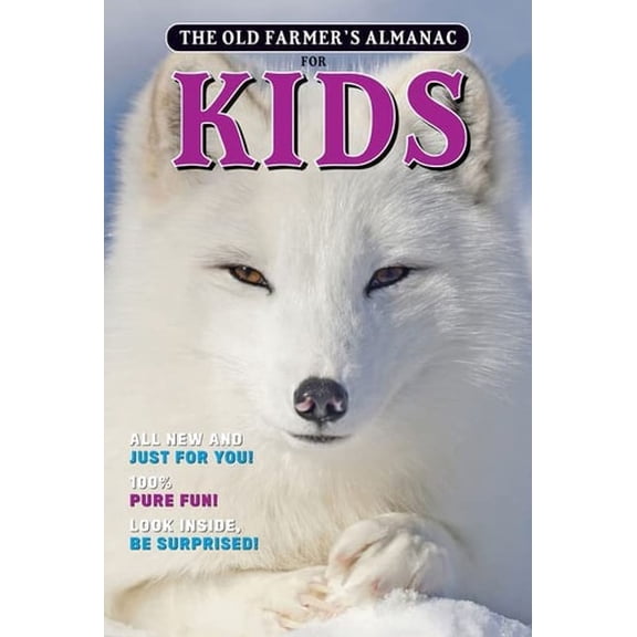 Pre-Owned The Old Farmer's Almanac for Kids, Volume 10 (Paperback) 1571989595 9781571989598