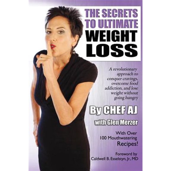 Pre-Owned The Secrets to Ultimate Weight Loss: A revolutionary approach to conquer cravings, overcome food addiction, and lose weight without going hungry Paperback