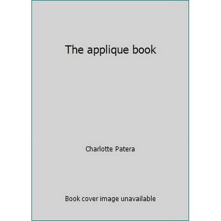 The applique book, Used [Hardcover]