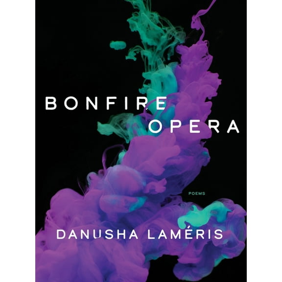 Pitt Poetry Bonfire Opera: Poems, (Paperback)