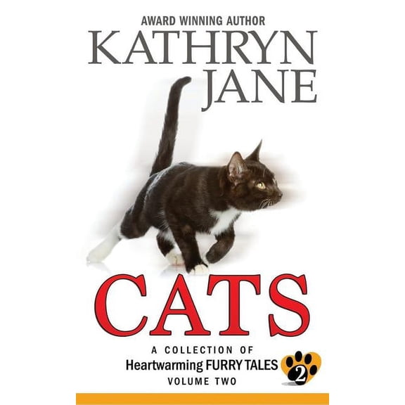Cats Cats: Volume two: A Collection of Heartwarming Furry-Tales, Book 2, (Paperback)
