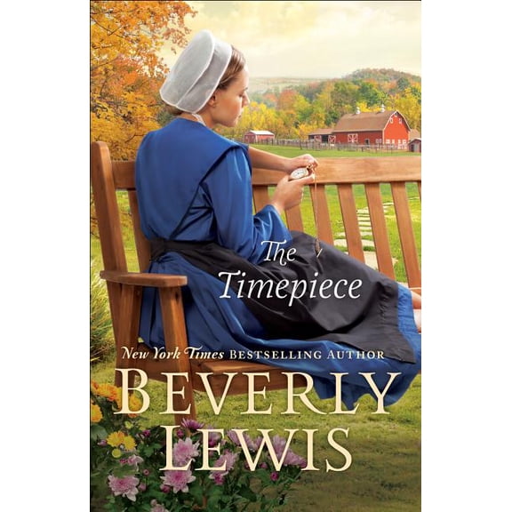 The Timepiece (Hardcover) by Beverly Lewis