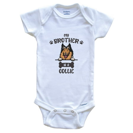 

My Brother Is A Collie Cute Dog Breed Baby Bodysuit 3-6 Months White