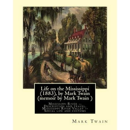 a following of mark twains life in the mississippi river A summary of themes in mark twain's the adventures of huckleberry finn the adventures of huckleberry finn mark twain when slavery was still a fact of life. a following of mark twains life in the mississippi river A summary of themes in mark twain's the adventures of huckleberry finn the adventures of huckleberry finn mark twain when slavery was still a fact of life.