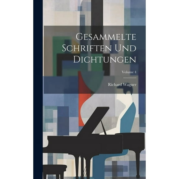 Gesammelte Schriften Und Dichtungen; Volume 4 (Hardcover)