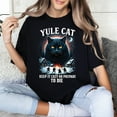 thumbnail image 2 of Yule Cat Christmas T-Shirt – Keep It Cozy or Prepare to Die Funny Holiday Tee, 2 of 5