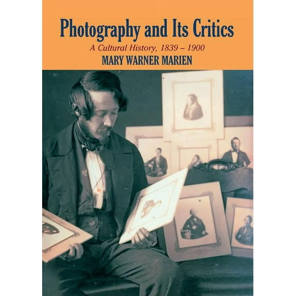 Perspectives on Photography Photography and its Critics, (Hardcover)