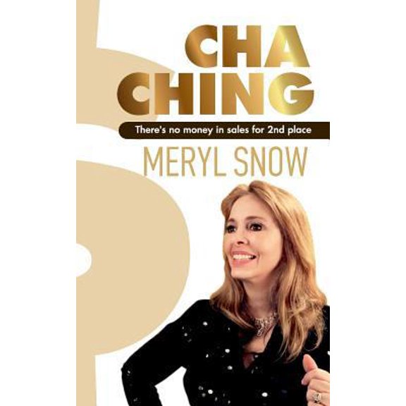 Pre-Owned Cha Ching: there is no money in sales for 2nd place (Paperback) 1542833663 9781542833660