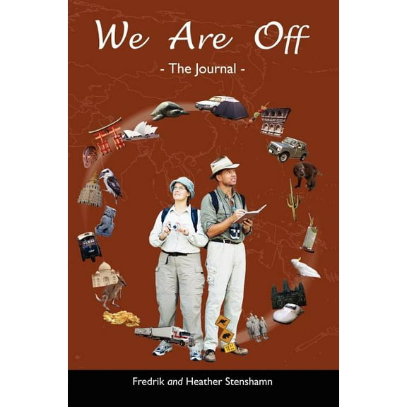 We Are Off - The Journal (Paperback) by Fredrik Stenshamn, Heather Stenshamn