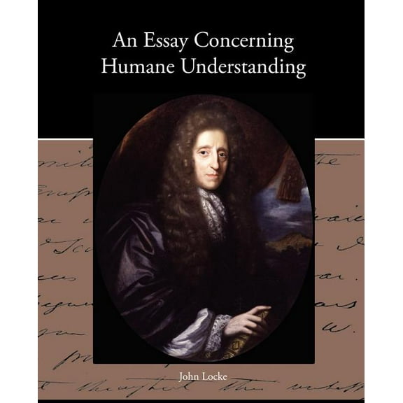 An Essay Concerning Humane Understanding (Paperback)