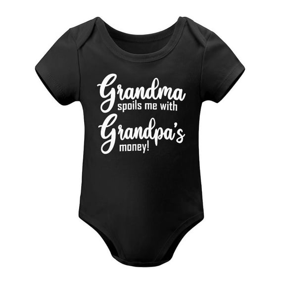 Grandma Spoils Me With Grandpa's Money Baby Bodysuit Cute Newborn Clothes Unisex Humor Romper Black-style 6months