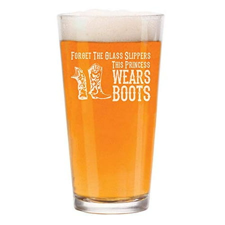 

16 oz Beer Pint Glass Princess Wears Boots Cowgirl