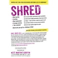 thumbnail image 2 of Shred: The Revolutionary Diet: 6 Weeks, 4 Inches, 2 Sizes, (Paperback), 2 of 2