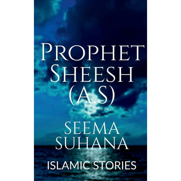 Prophet Sheesh (A.S), (Paperback)
