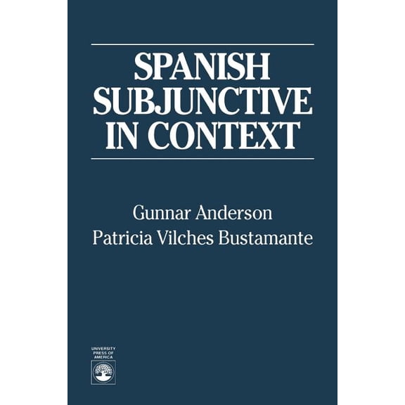 Spanish Subjunctive in Context, (Paperback)