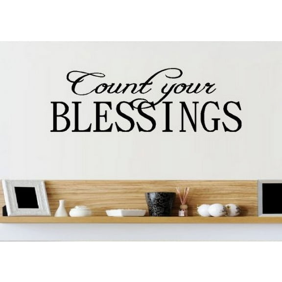 Decal ~ COUNT YOUR BLESSINGS #1 ~ WALL DECAL, HOME DECOR 10" X 30"