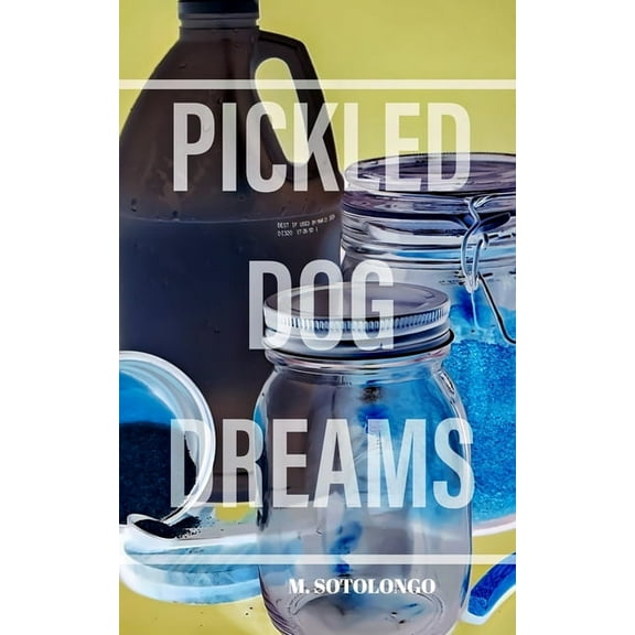Pickled Dog Dreams, (Paperback)