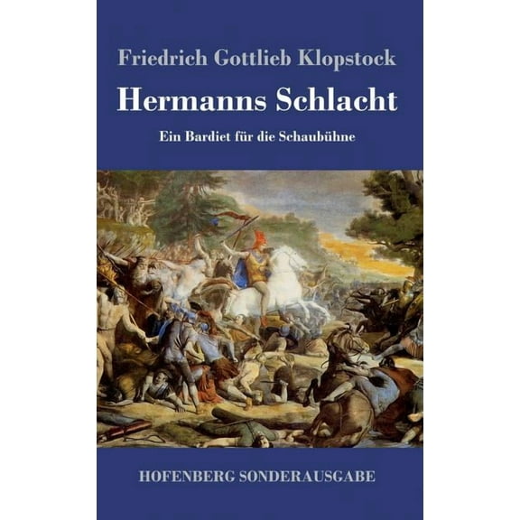 Hermanns Schlacht: Ein Bardiet für die Schaubühne (Hardcover)
