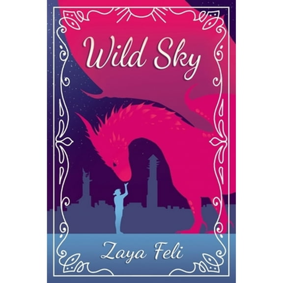 Wild Sky (Paperback) by Zaya Feli