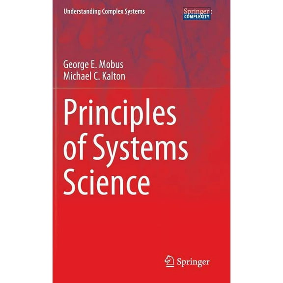 Understanding Complex Systems Principles of Systems Science, (Hardcover)