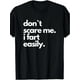 thumbnail image 1 of Don`t Scare Me I Fart Easily Funny T-Shirt Short Sleeve For Adult, 1 of 6
