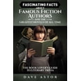 thumbnail image 1 of Pre-Owned Fascinating Facts About Famous Fiction Authors and the Greatest Novels of All Time: The Book Lover's Guide to Literary Trivia (Paperback) 0692851488 9780692851487, 1 of 1
