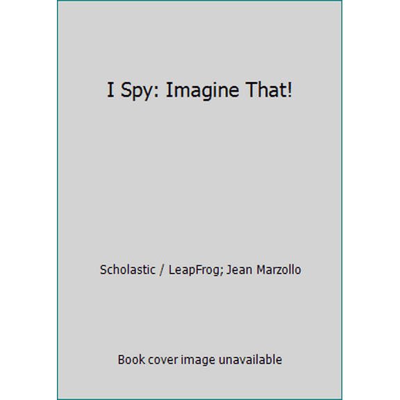 Pre-Owned I Spy: Imagine That! (Hardcover) 1593199333 9781593199333