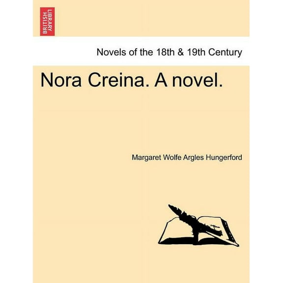 Nora Creina. a Novel. (Paperback)