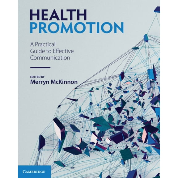 Health Promotion: A Practical Guide to Effective Communication, (Paperback)