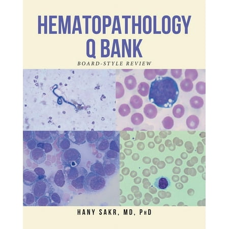 UPC: 9781637101889 | Hematopathology Q Bank: Board-Style Review (Paperback)