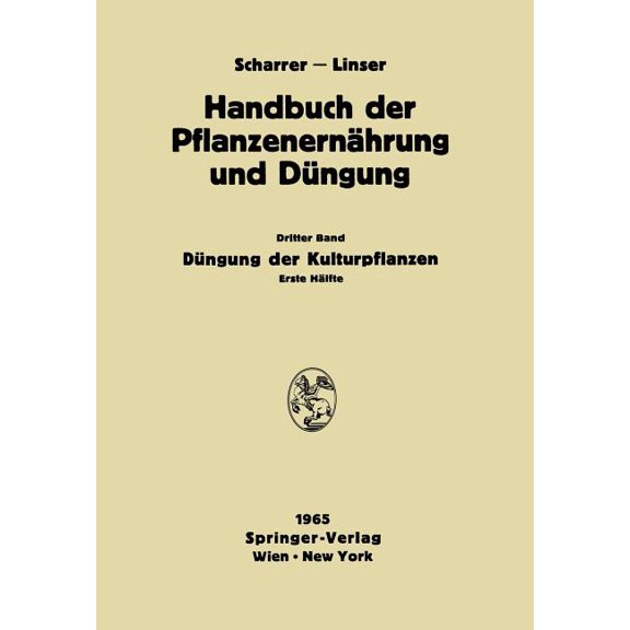 DÃ¼ngung Der Kulturpflanzen: Erste HÃ¤lfte, (Paperback)